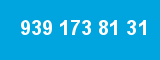 939 173 81 31